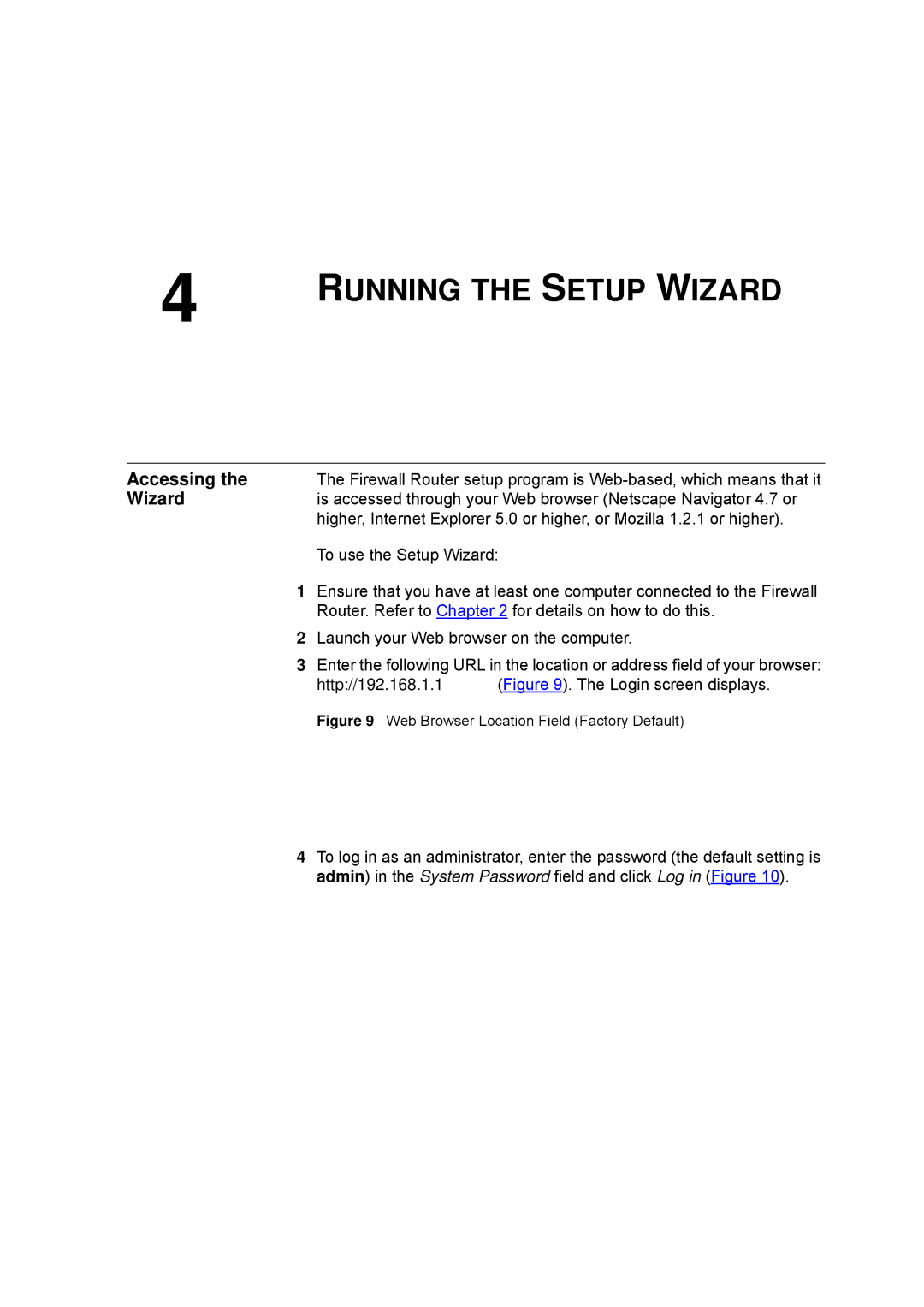 HP 100 -G Router manual Accessing, Wizard 