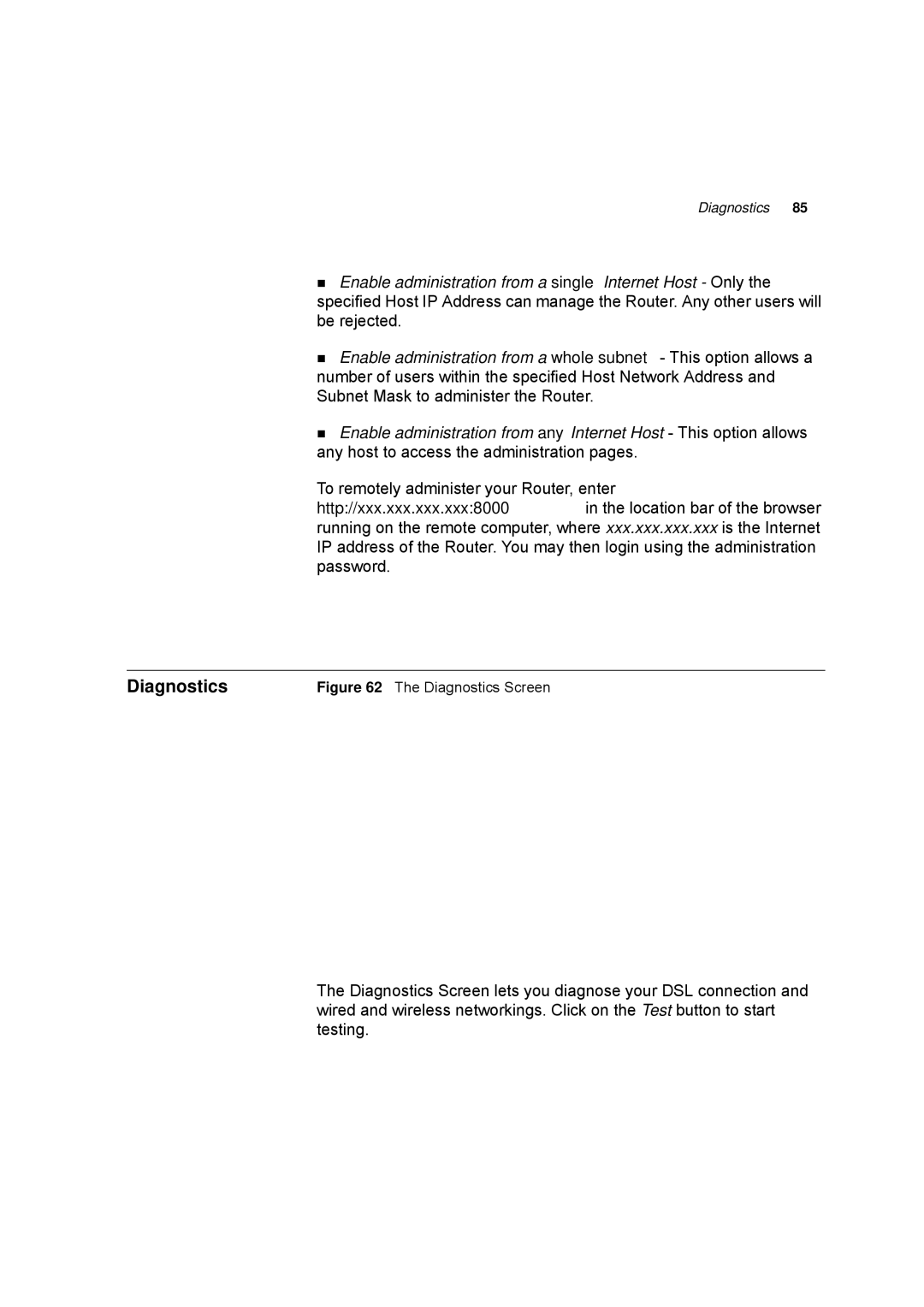 HP 100 -G Router manual Diagnostics Screen 