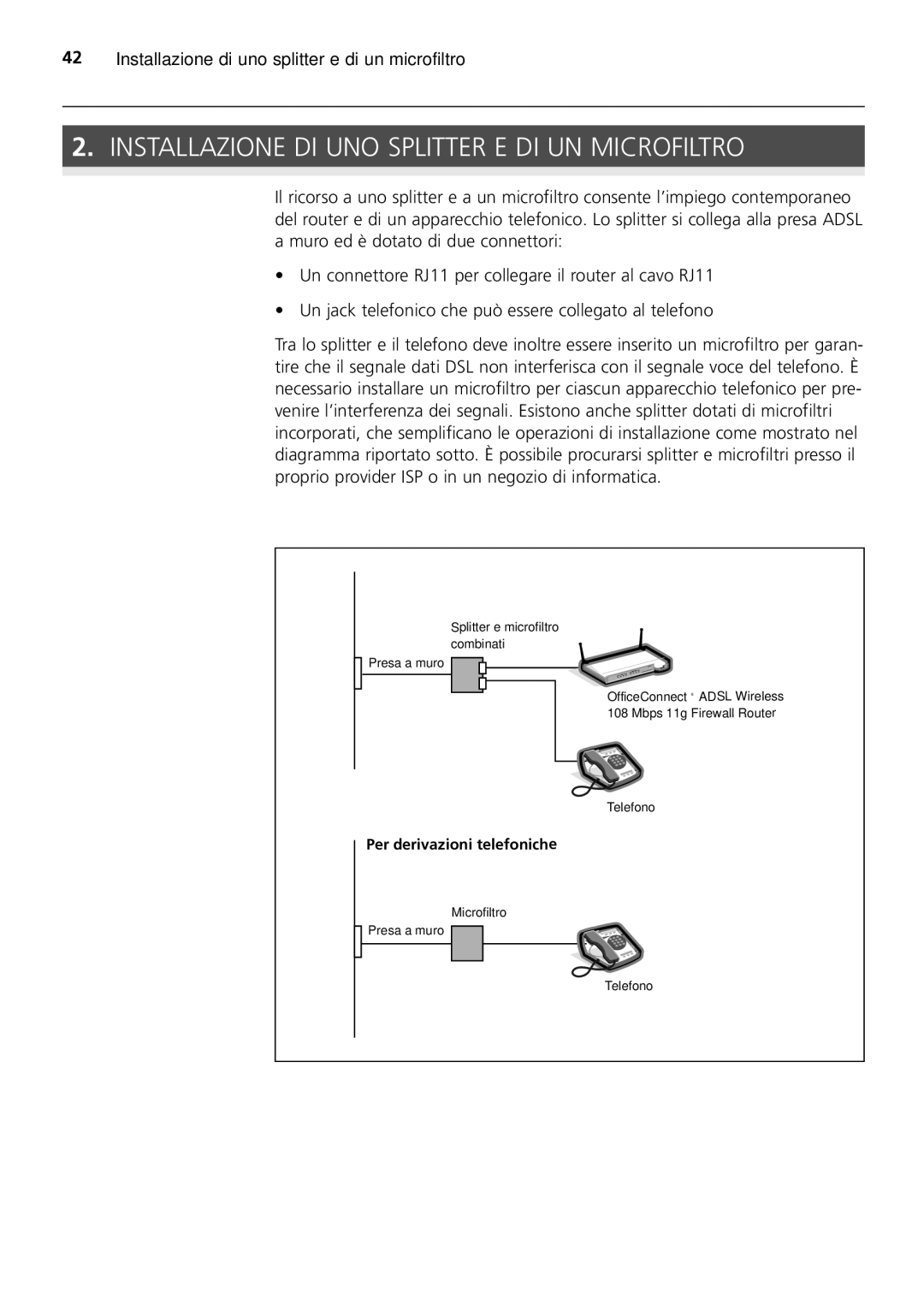 HP 100 -G Router manual Installazione DI UNO Splitter E DI UN Microfiltro 