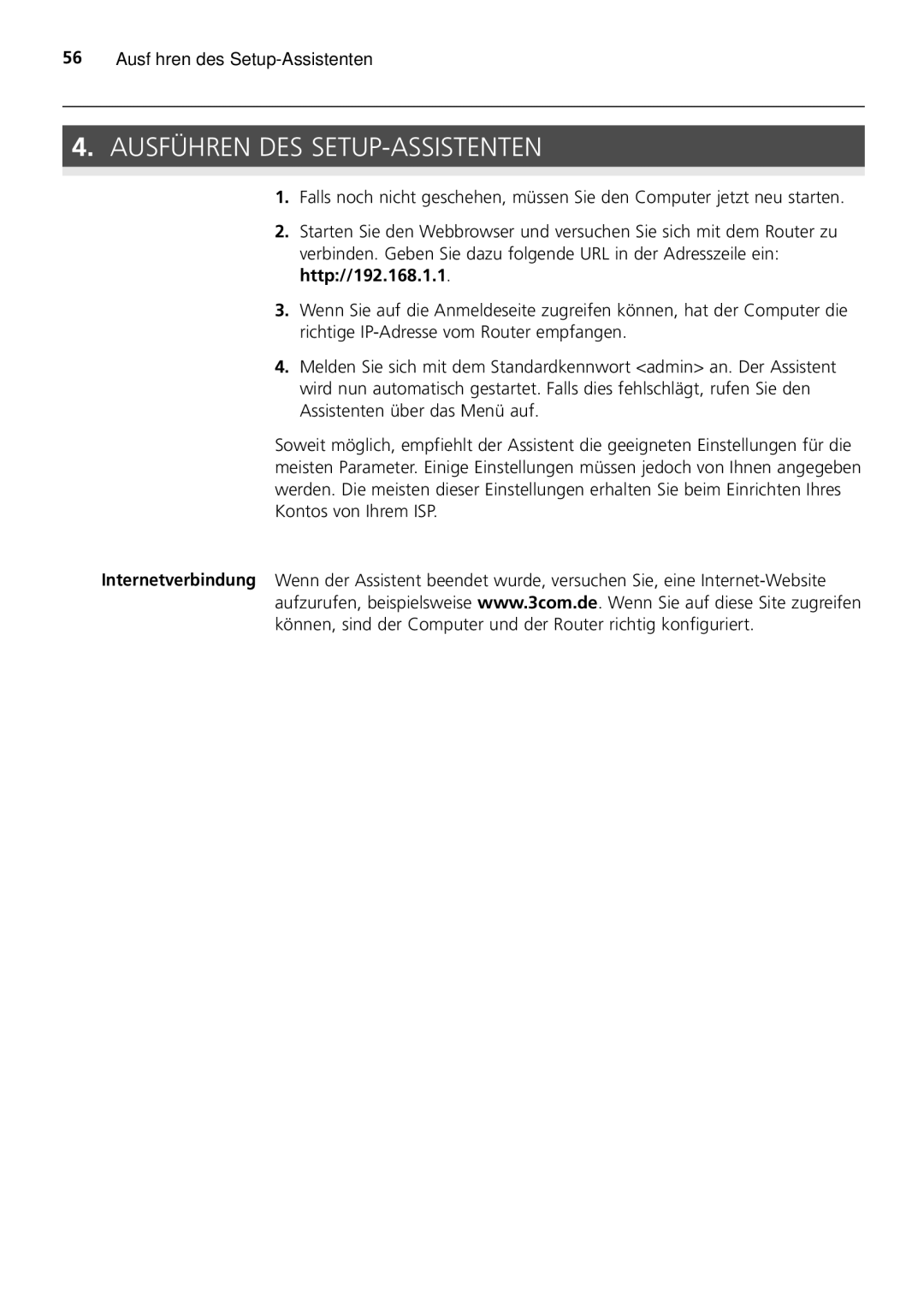 HP 100 -G Router manual Ausführen DES SETUP-ASSISTENTEN 