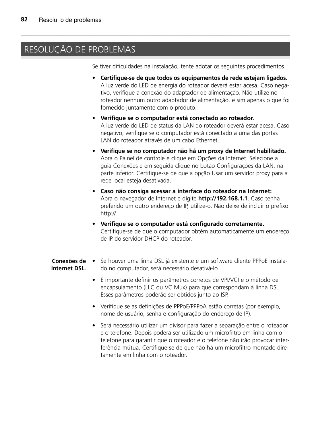 HP 100 -G Router manual Resolução DE Problemas, Verifique se o computador está conectado ao roteador 