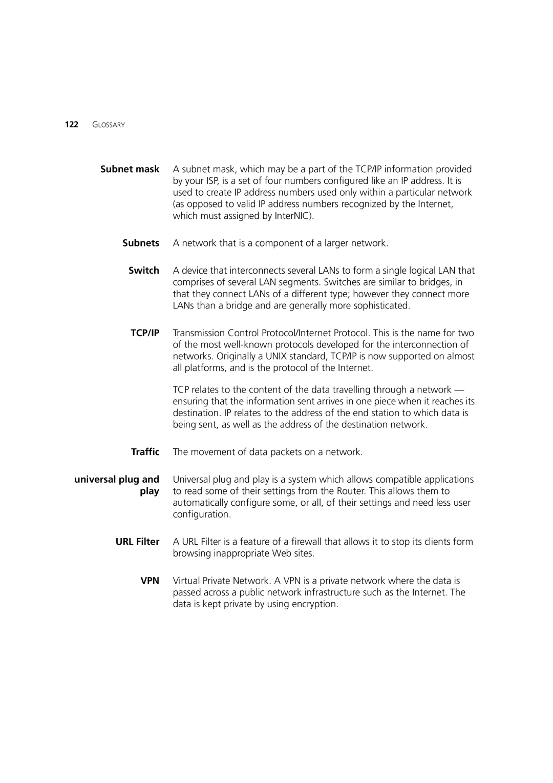 HP 100 Router manual Traffic The movement of data packets on a network 