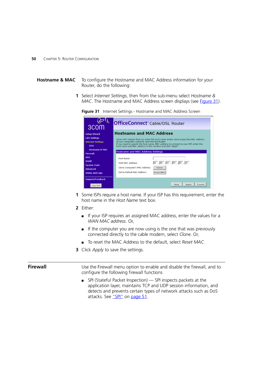 HP 100 Router Firewall, Configure the following firewall functions, SPI Stateful Packet Inspection SPI inspects packets at 