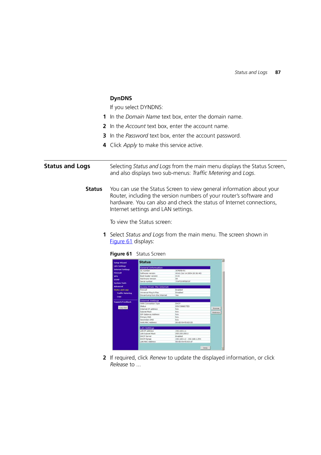 HP 100 Router manual Status and Logs, DynDNS, Also displays two sub-menus Traffic Metering and Logs 