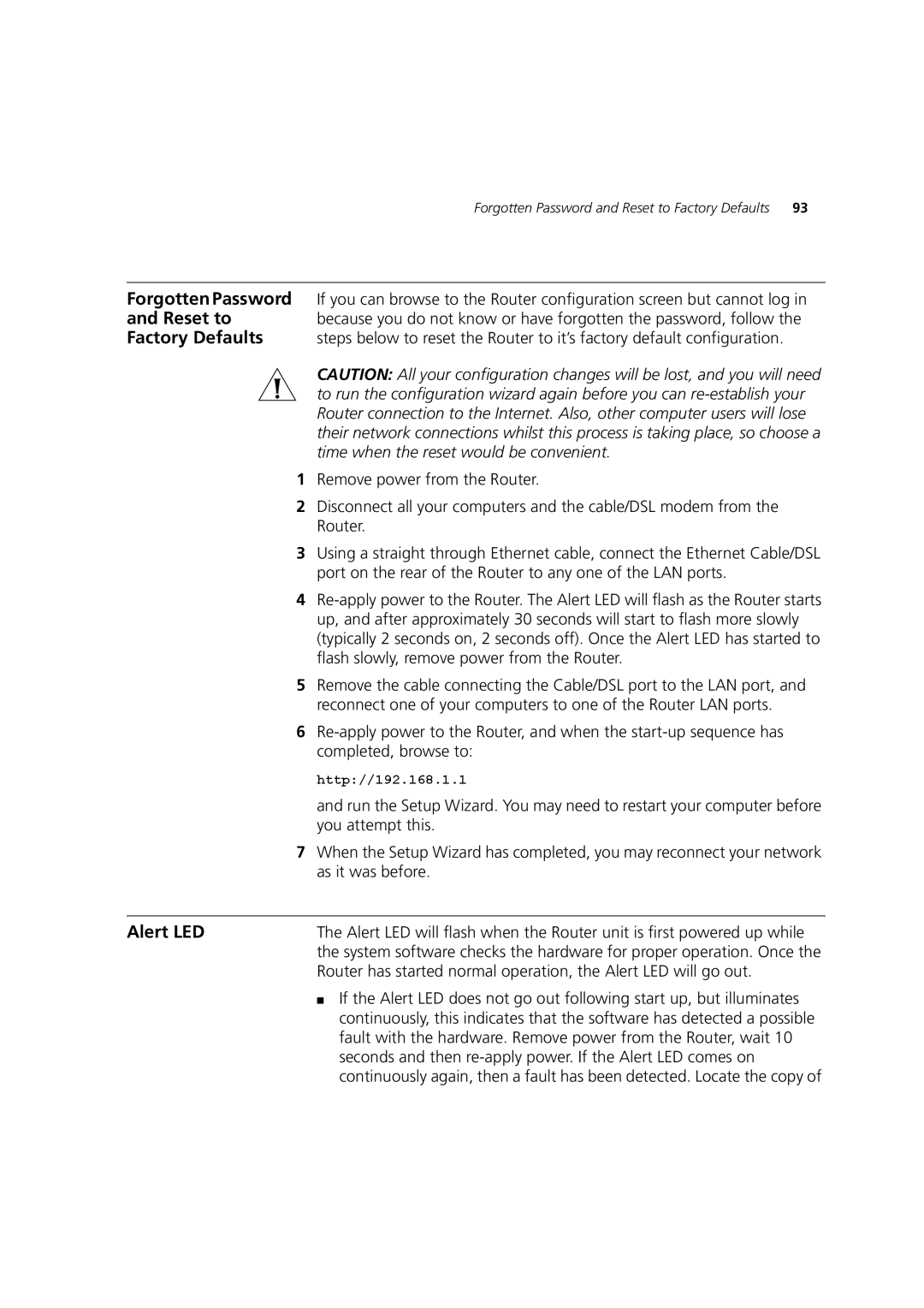 HP 100 Router manual Alert LED, Fault with the hardware. Remove power from the Router, wait 