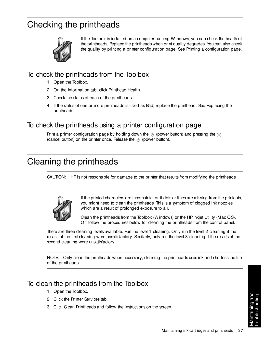 HP 1000 manual Checking the printheads, Cleaning the printheads, To check the printheads from the Toolbox 