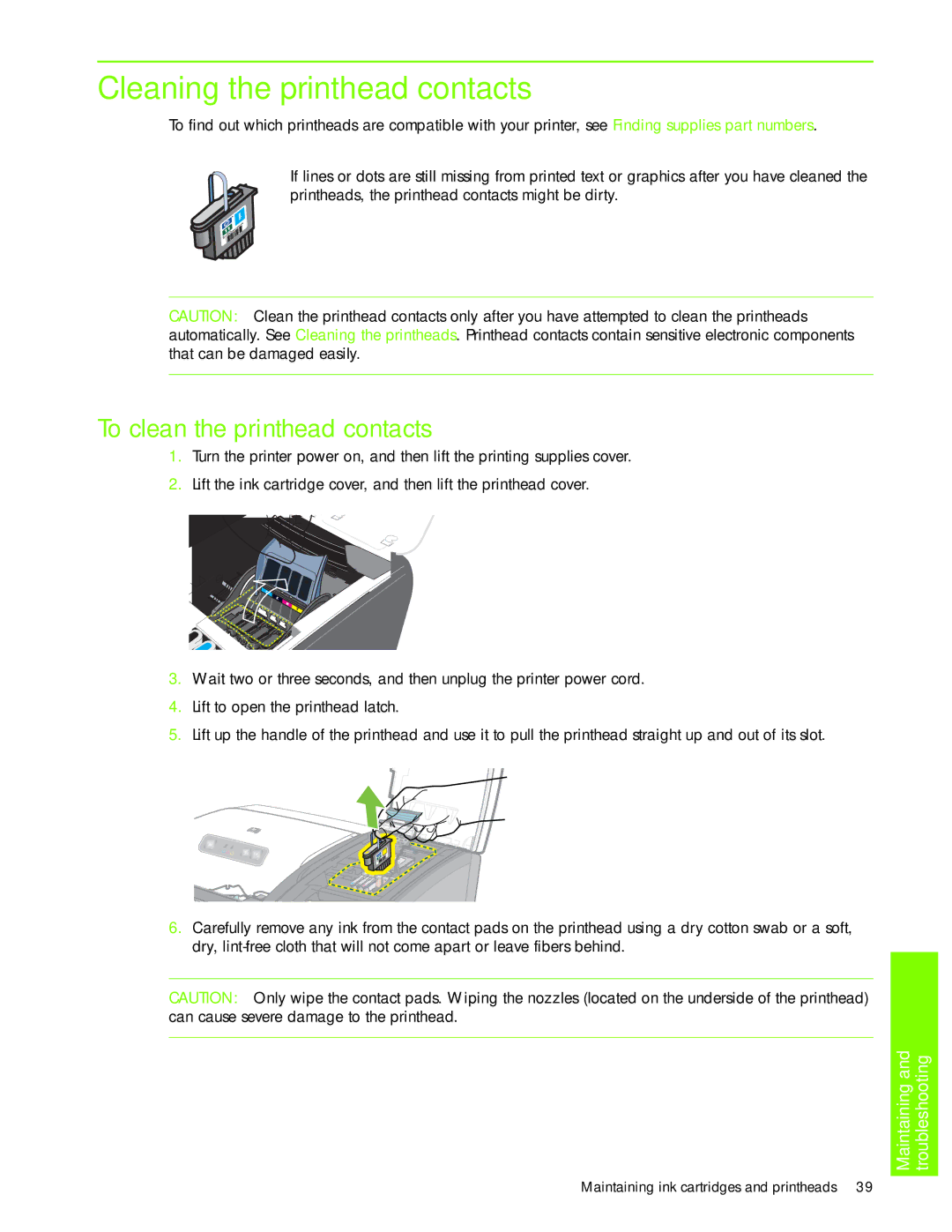 HP 1000 manual Cleaning the printhead contacts, To clean the printhead contacts 