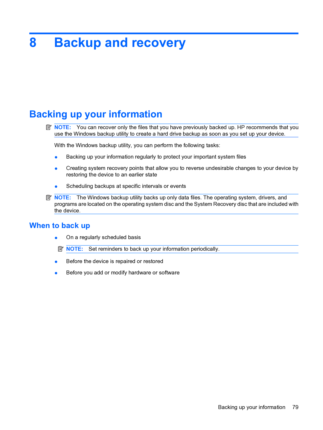 HP 1000 manual Backup and recovery, Backing up your information, When to back up 