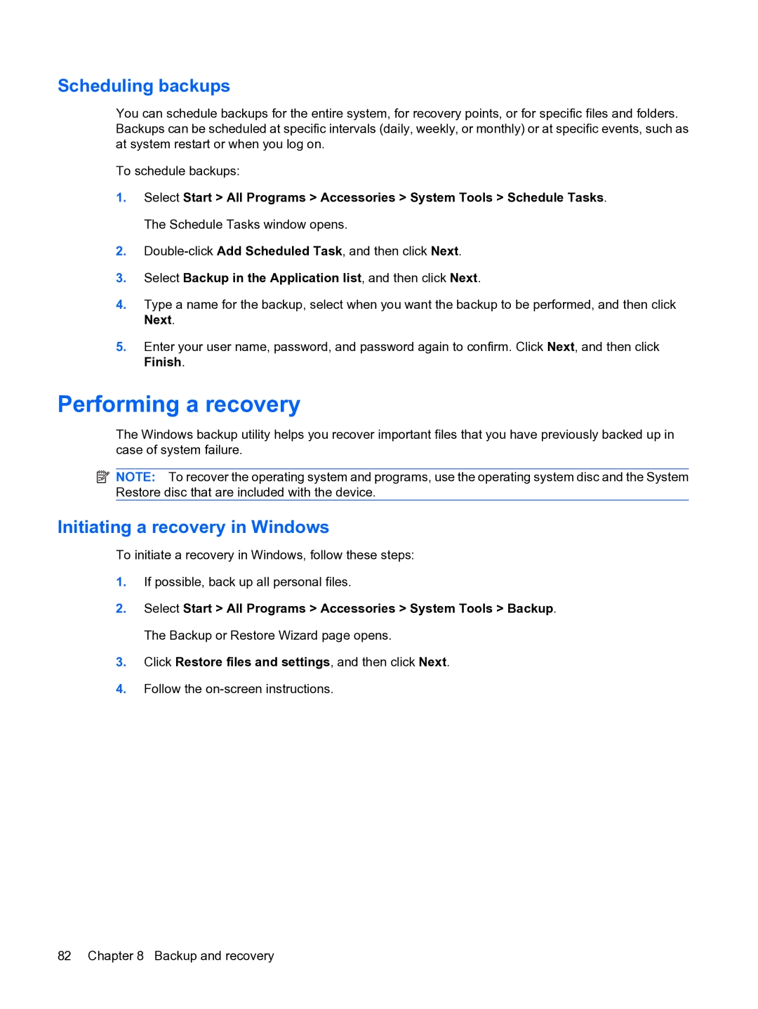 HP 1000 manual Performing a recovery, Scheduling backups, Initiating a recovery in Windows 