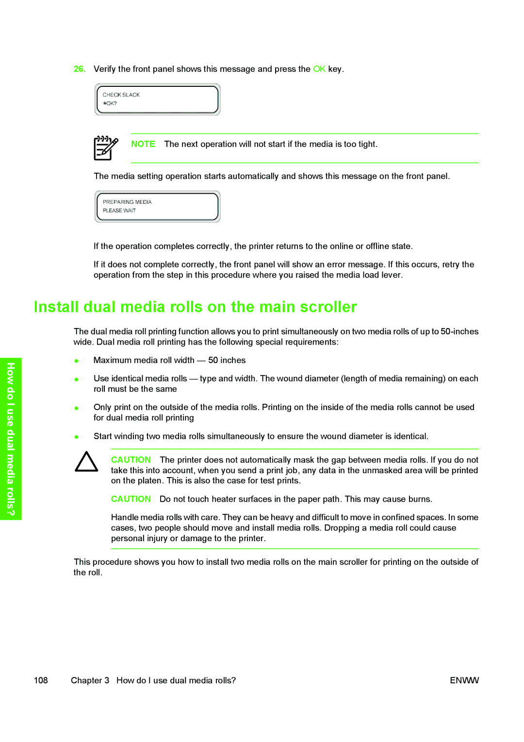 HP 10000s manual Install dual media rolls on the main scroller 