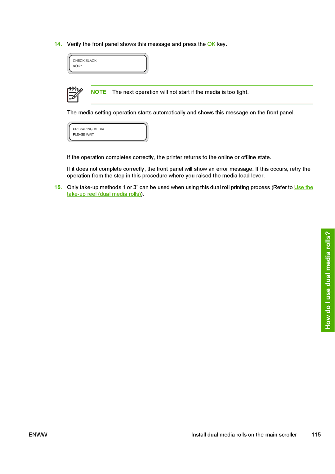 HP 10000s manual Install dual media rolls on the main scroller 115 