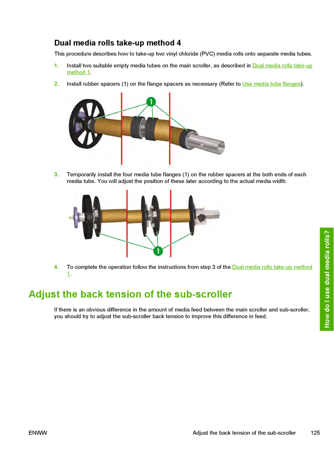 HP 10000s manual Adjust the back tension of the sub-scroller, Dual media rolls take-up method 