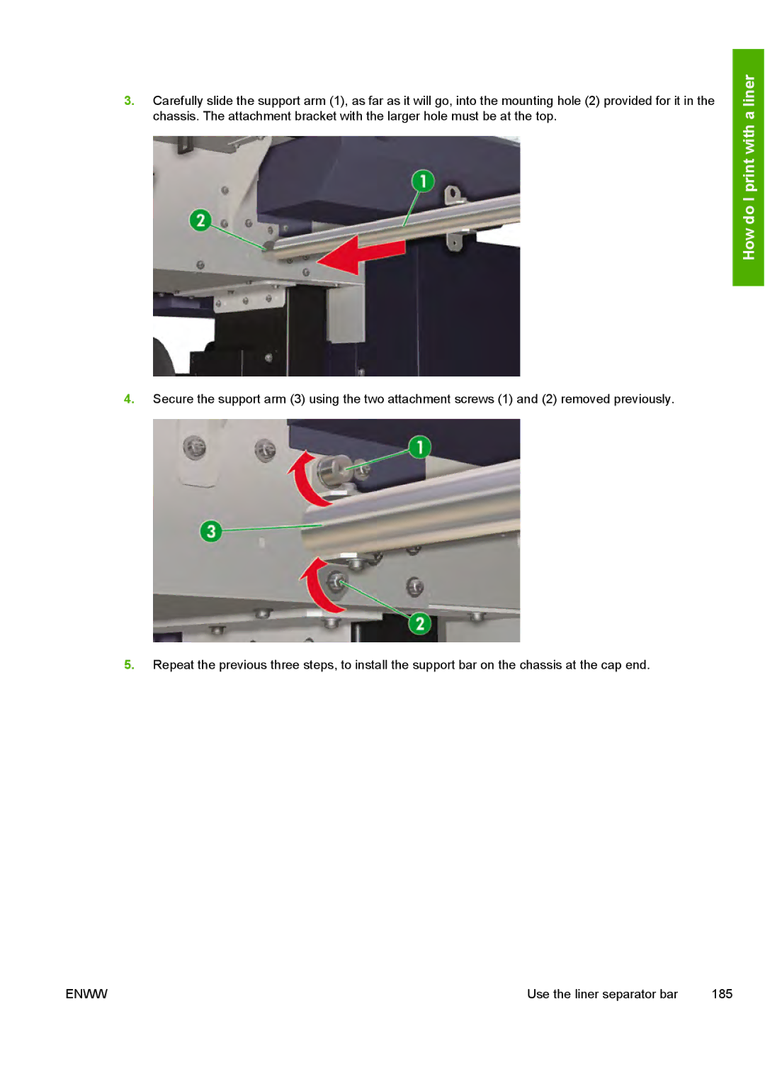 HP 10000s manual Use the liner separator bar 185 