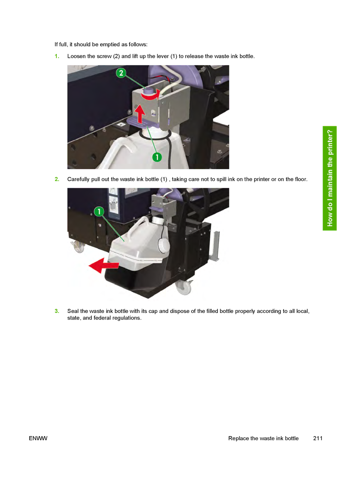 HP 10000s manual Replace the waste ink bottle 211 