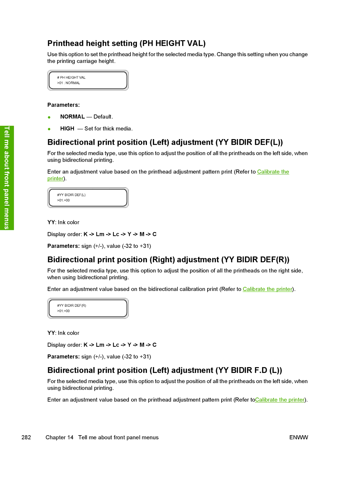 HP 10000s manual Printhead height setting PH Height VAL, Bidirectional print position Left adjustment YY Bidir Defl 