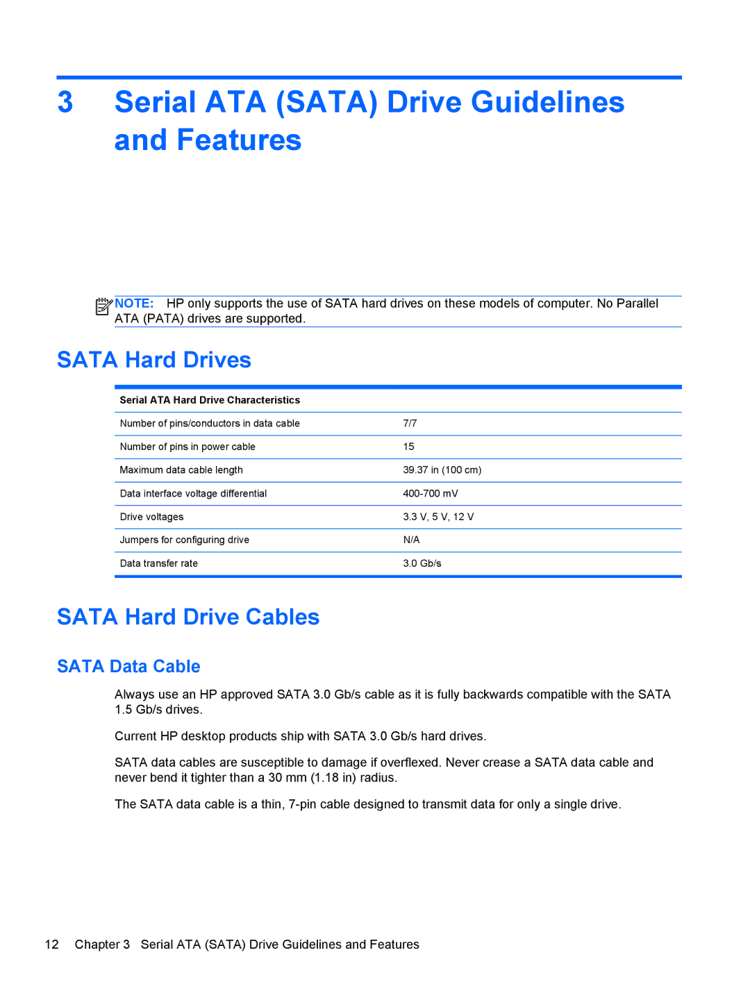 HP 100B manual Serial ATA Sata Drive Guidelines and Features, Sata Hard Drives, Sata Hard Drive Cables, Sata Data Cable 