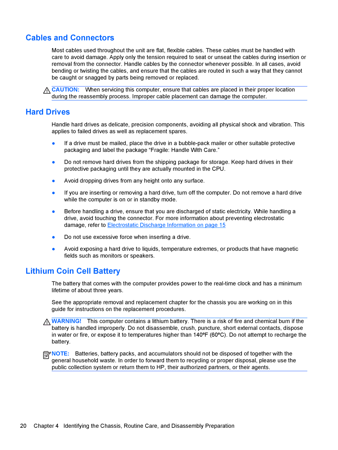 HP 100B manual Cables and Connectors, Hard Drives, Lithium Coin Cell Battery 