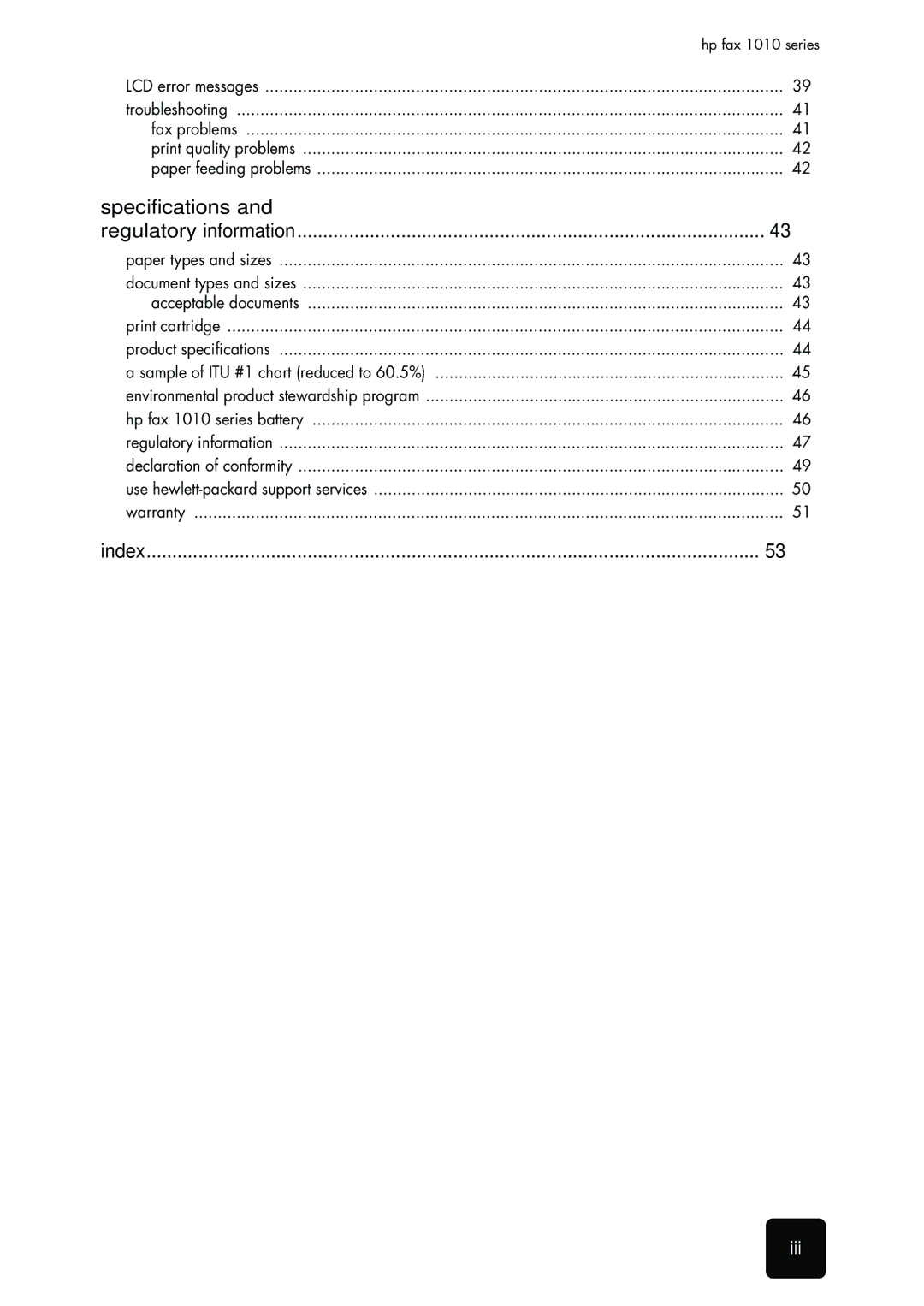 HP 1010 Fax Regulatory information Paper types and sizes, Acceptable documents Print cartridge Product specifications 