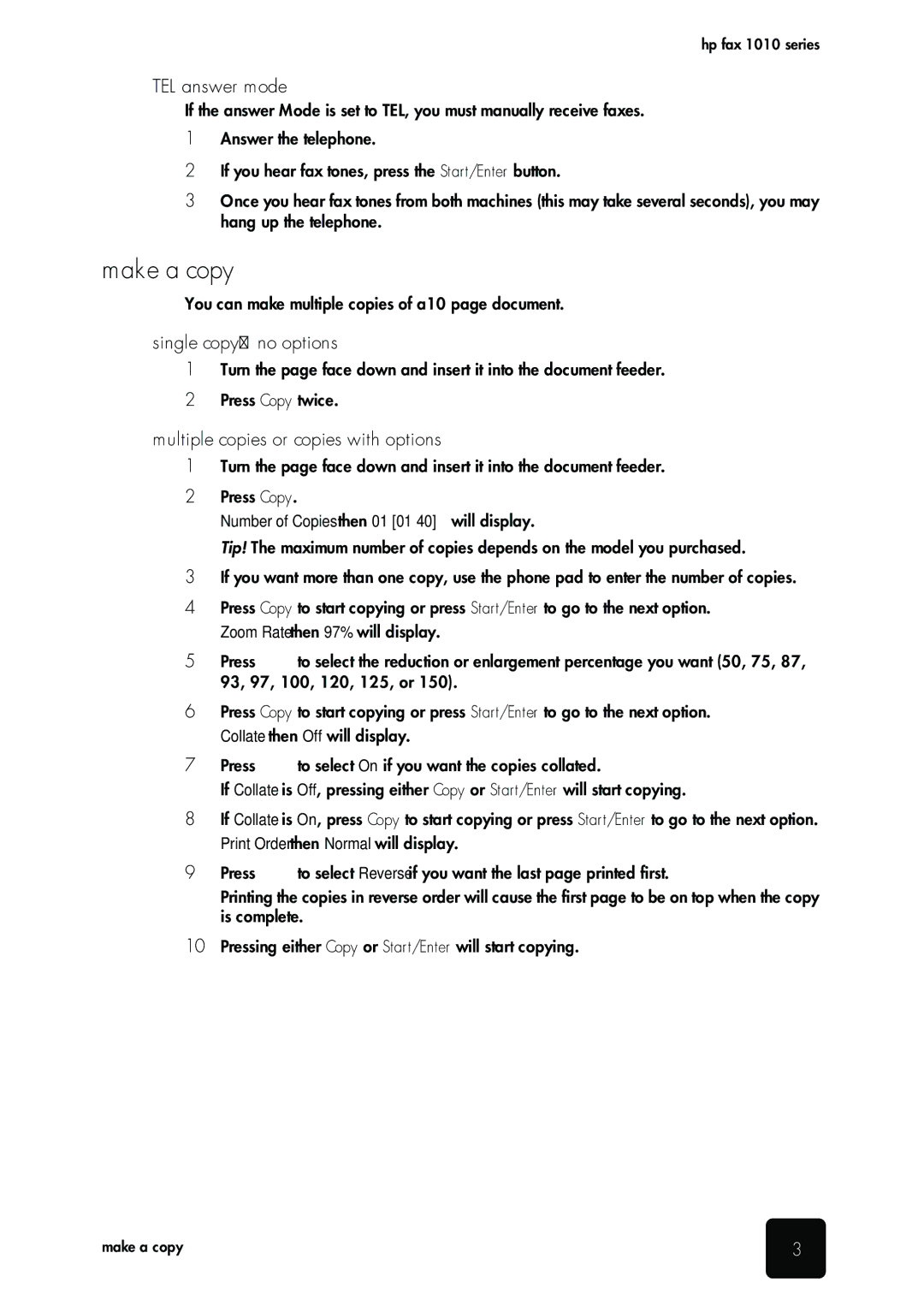 HP 1010 Fax, 1010xi Fax manual Make a copy, TEL answer mode, Single copy-no options, Multiple copies or copies with options 