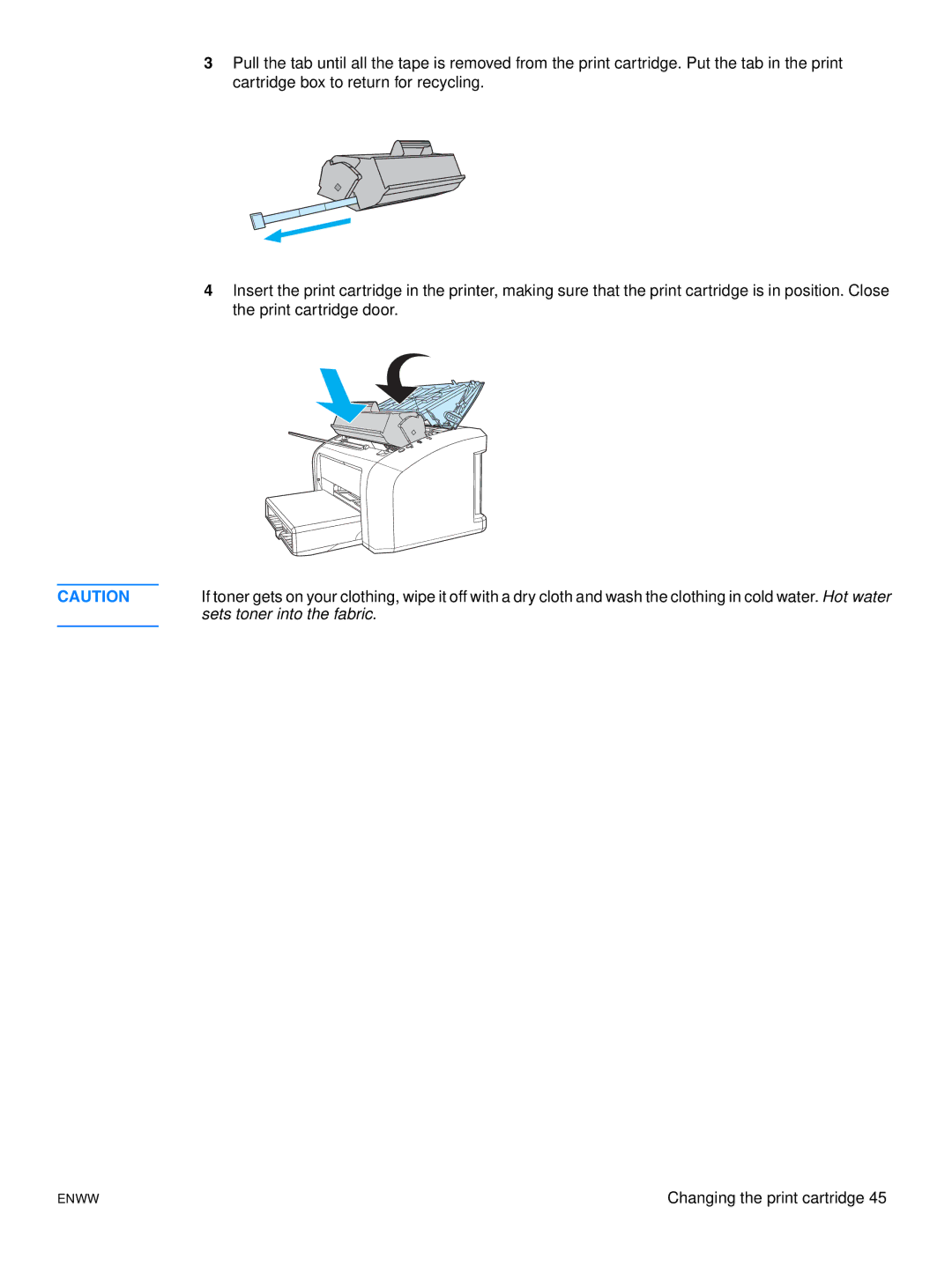 HP 1015 manual Sets toner into the fabric 