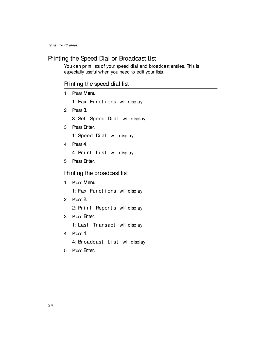 HP 1020xi Fax manual Printing the Speed Dial or Broadcast List, Printing the speed dial list, Printing the broadcast list 