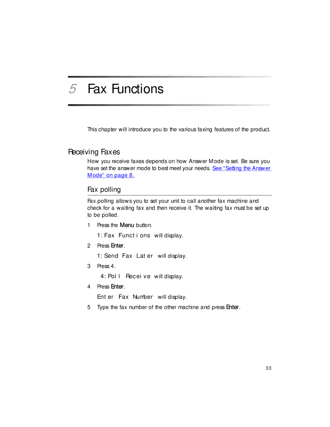 HP 1020 Fax manual Fax Functions, Receiving Faxes, Fax polling, 4Poll Receive will display, Enter Fax Number will display 