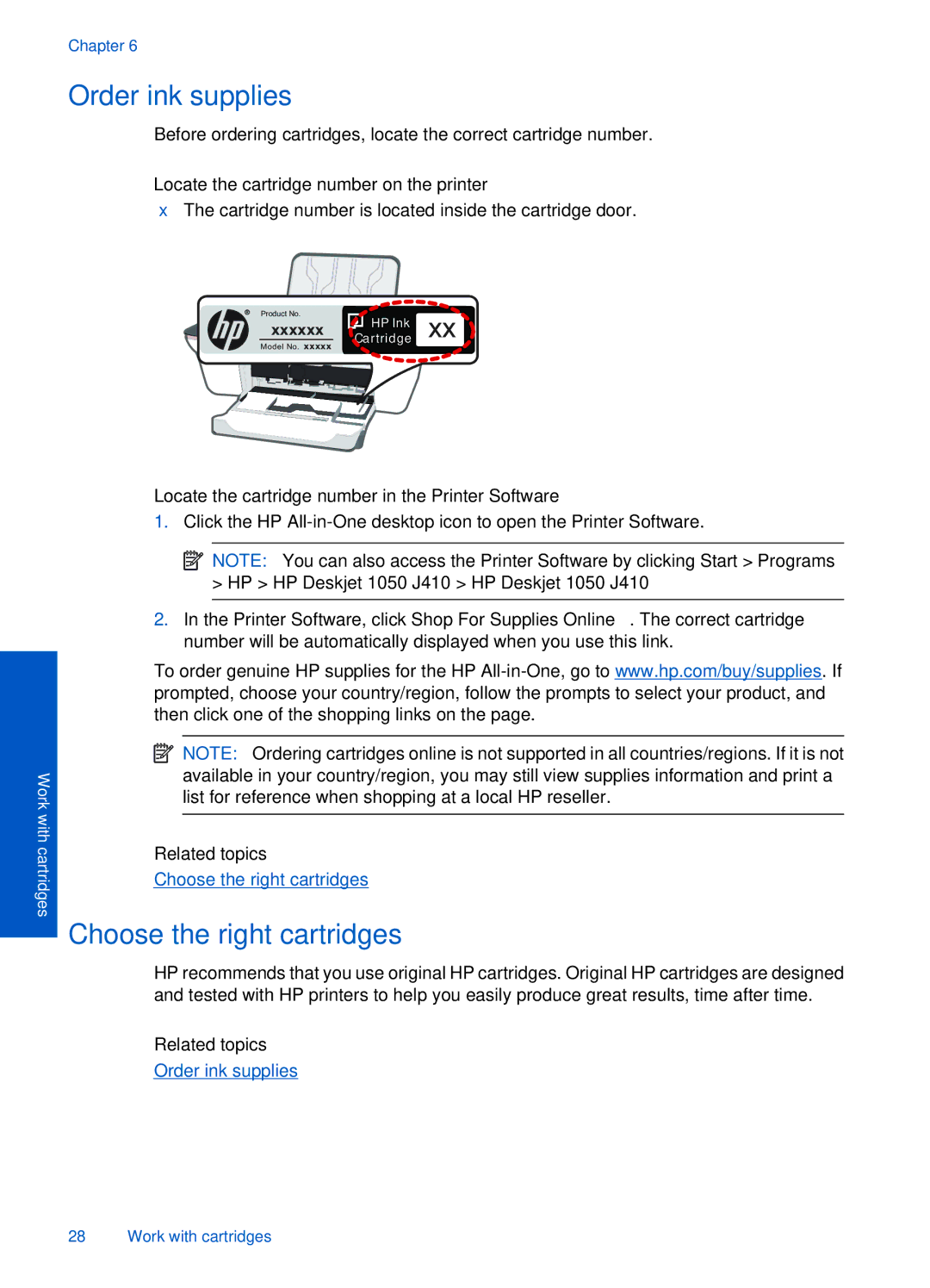 HP 1050 manual Order ink supplies, Choose the right cartridges, Locate the cartridge number on the printer, Related topics 