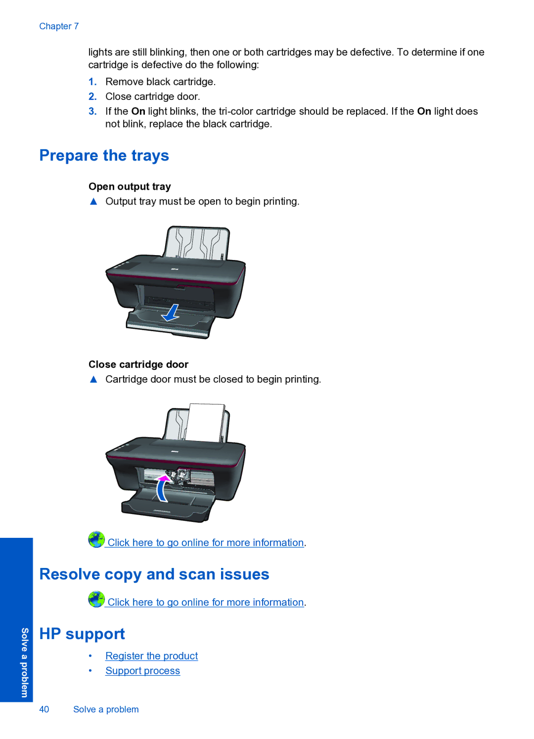 HP 1050 manual Prepare the trays, Resolve copy and scan issues, HP support, Open output tray, Close cartridge door 