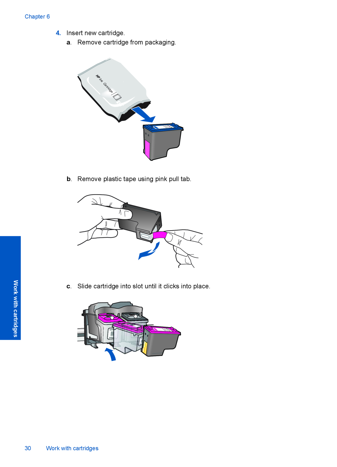 HP 1051 manual Insert new cartridge a. Remove cartridge from packaging, b. Remove plastic tape using pink pull tab, Chapter 