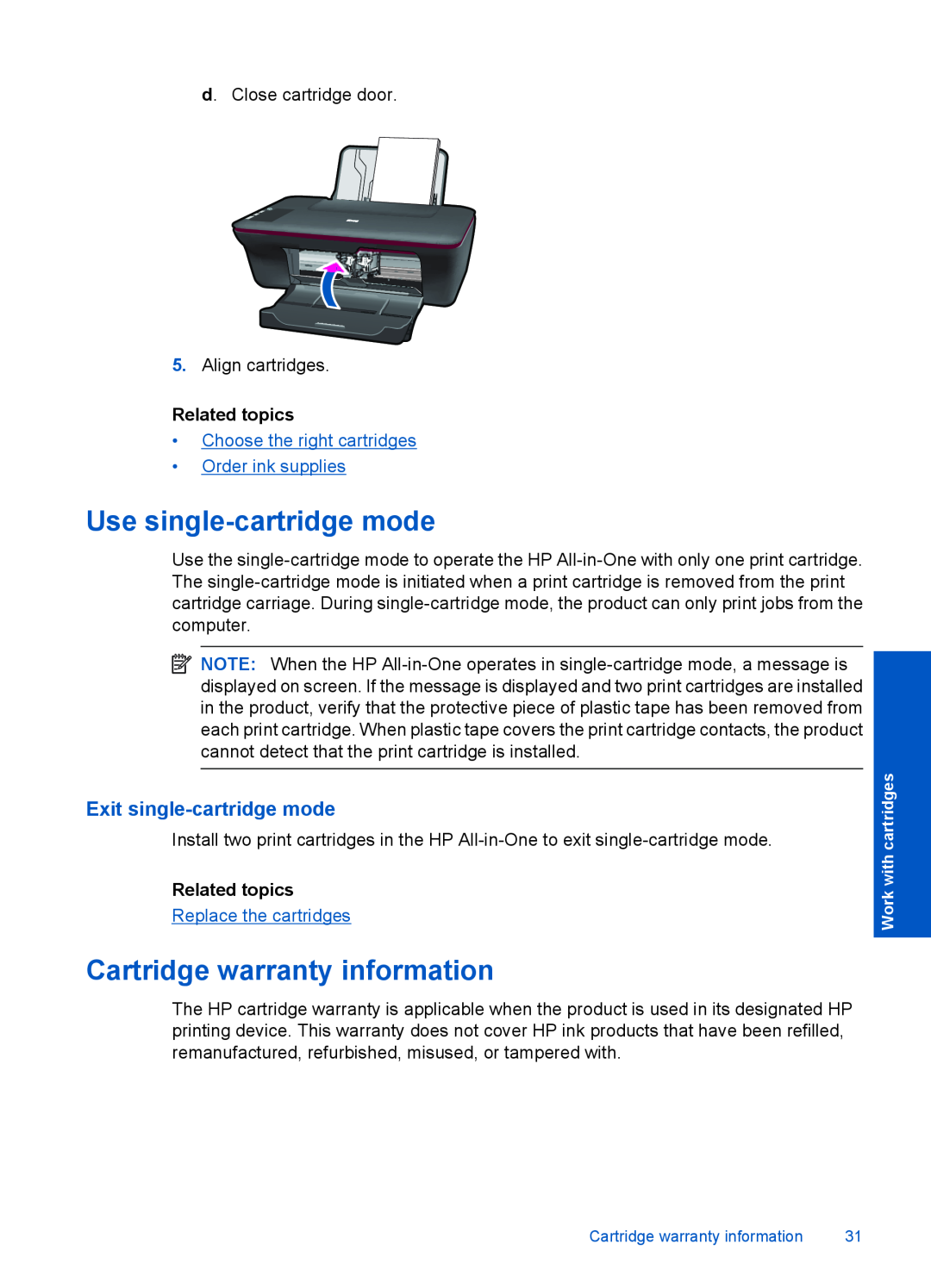 HP 1050 - J410a Use single-cartridge mode, Cartridge warranty information, Exit single-cartridge mode, Related topics 