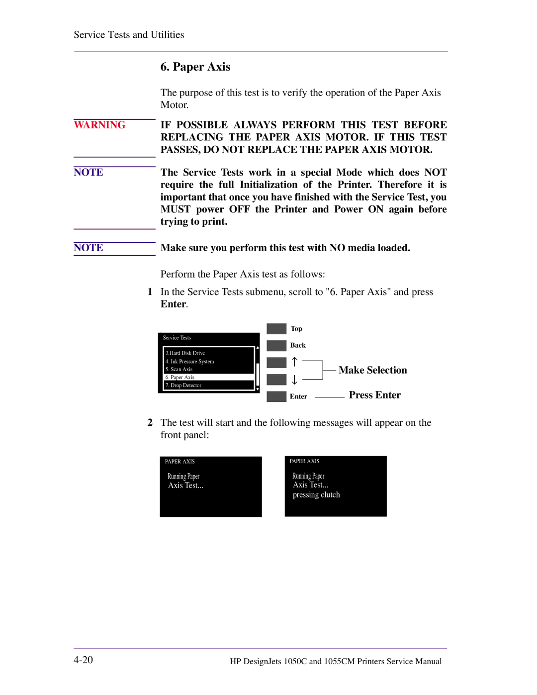 HP 1055CM manual Paper Axis, Make sure you perform this test with no media loaded 