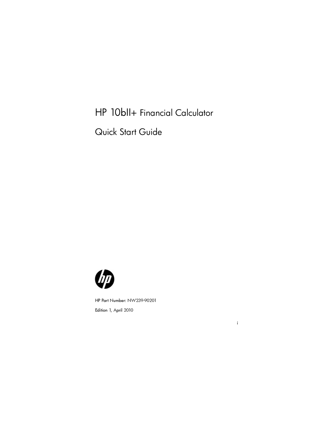 HP manual HP 10bII+ Financial Calculator Quick Start Guide, HP Part Number NW239-90201 Edition 1, April 