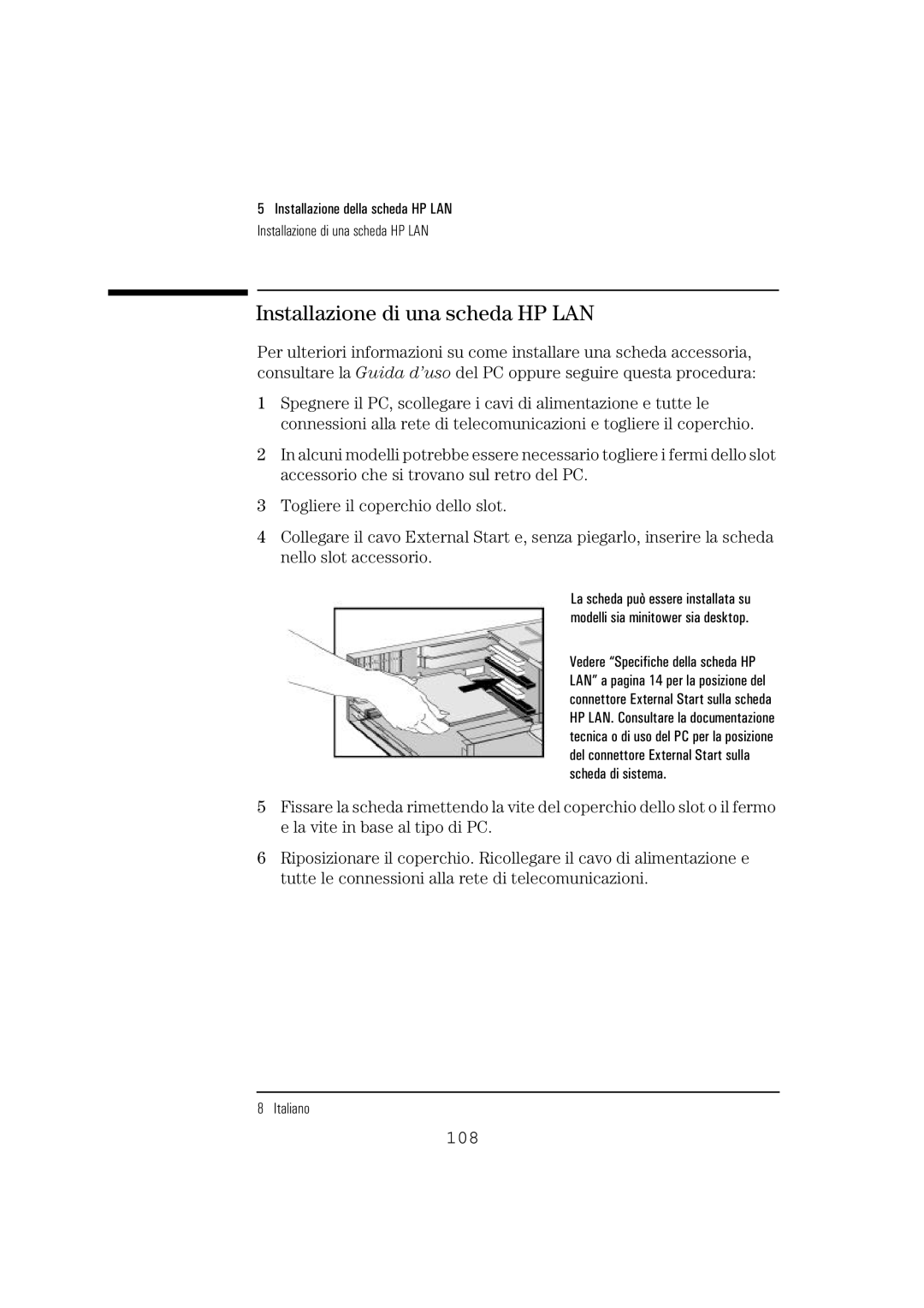 HP 10BT NightDIRER/100 manual Installazione di una scheda HP LAN 