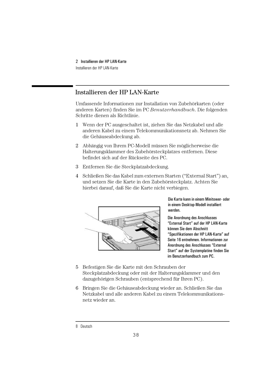 HP 10BT NightDIRER/100 manual Installieren der HP LAN-Karte, Entfernen Sie die Steckplatzabdeckung 