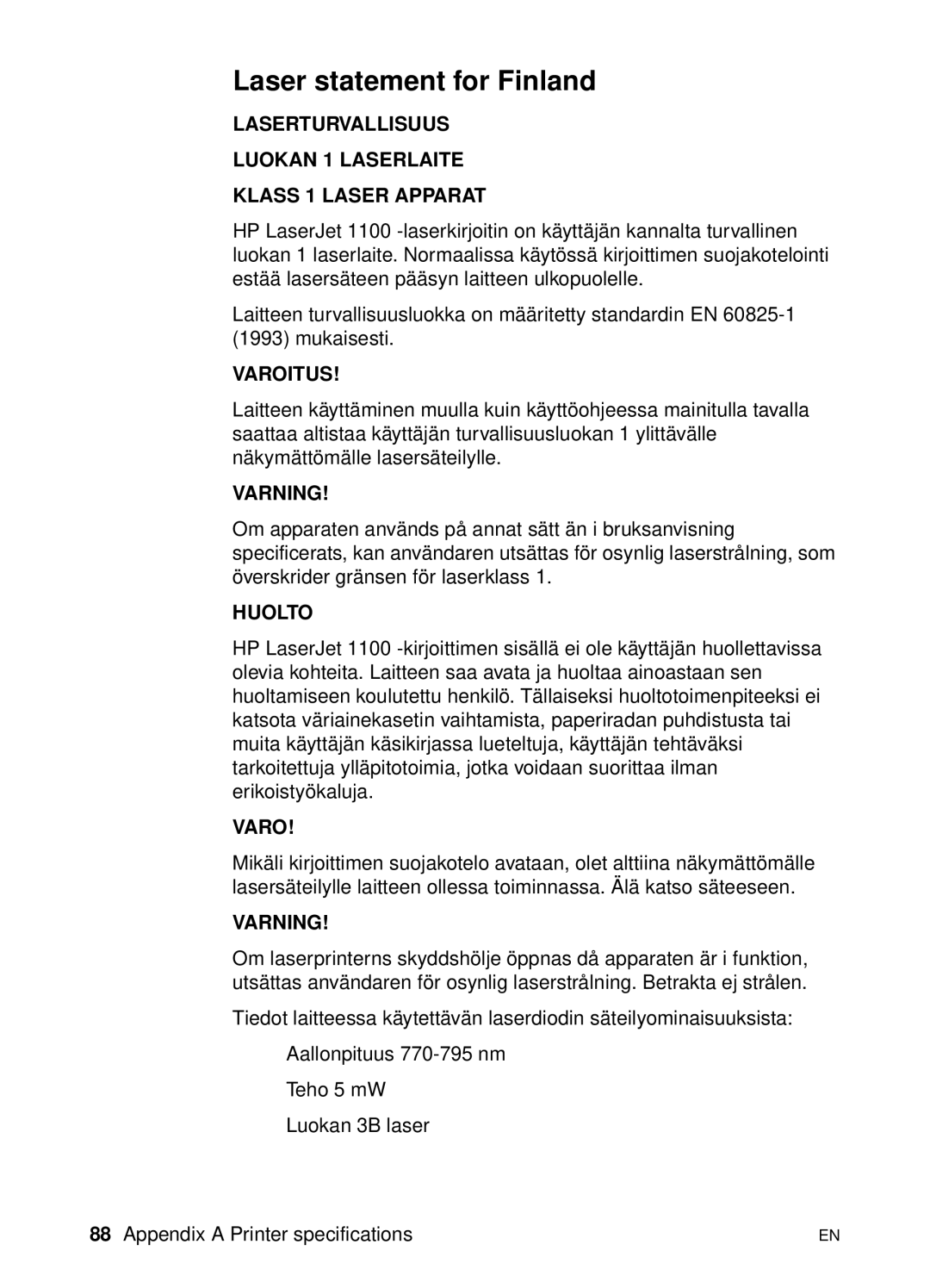 HP 1100 manual Laser statement for Finland, Laserturvallisuus Luokan 1 Laserlaite Klass 1 Laser Apparat 