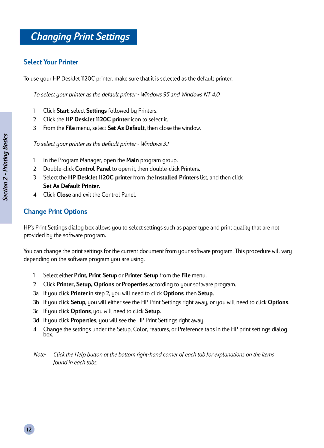 HP 1120C manual Changing Print Settings, Select Your Printer, Change Print Options, Click Close and exit the Control Panel 