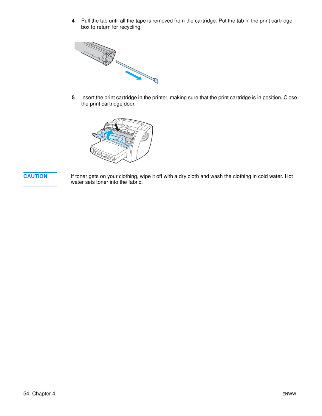 HP 1150 1300 1300n manual Water sets toner into the fabric 