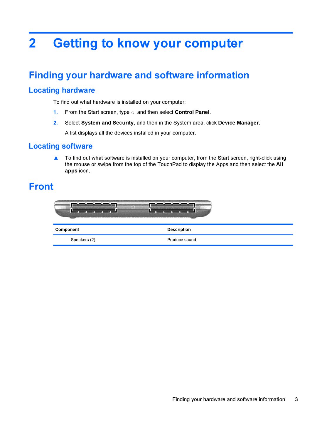 HP 11.6-Inch C2K41UA#ABA manual Getting to know your computer, Finding your hardware and software information, Front 