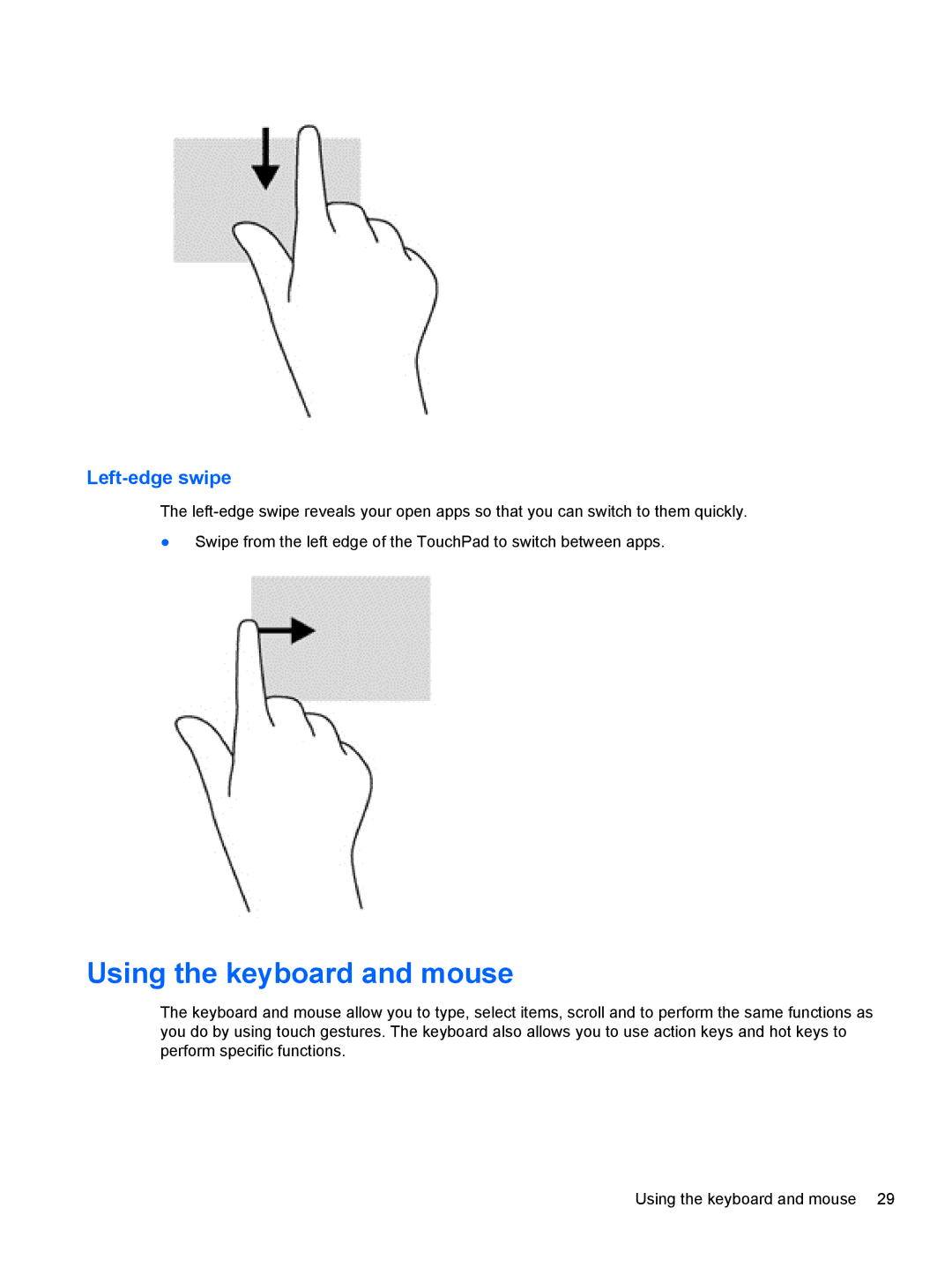 HP 11.6-Inch C2K41UA#ABA manual Using the keyboard and mouse, Left-edge swipe 