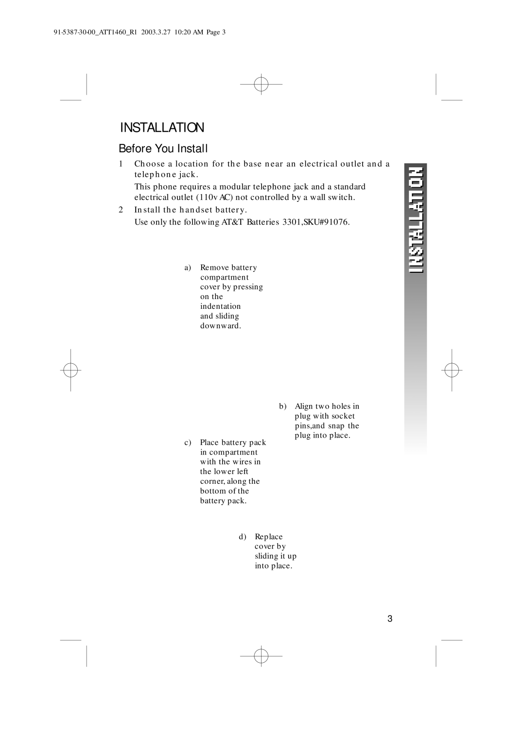 HP 1160 manual Installation, Before You Install, Install the handset battery 