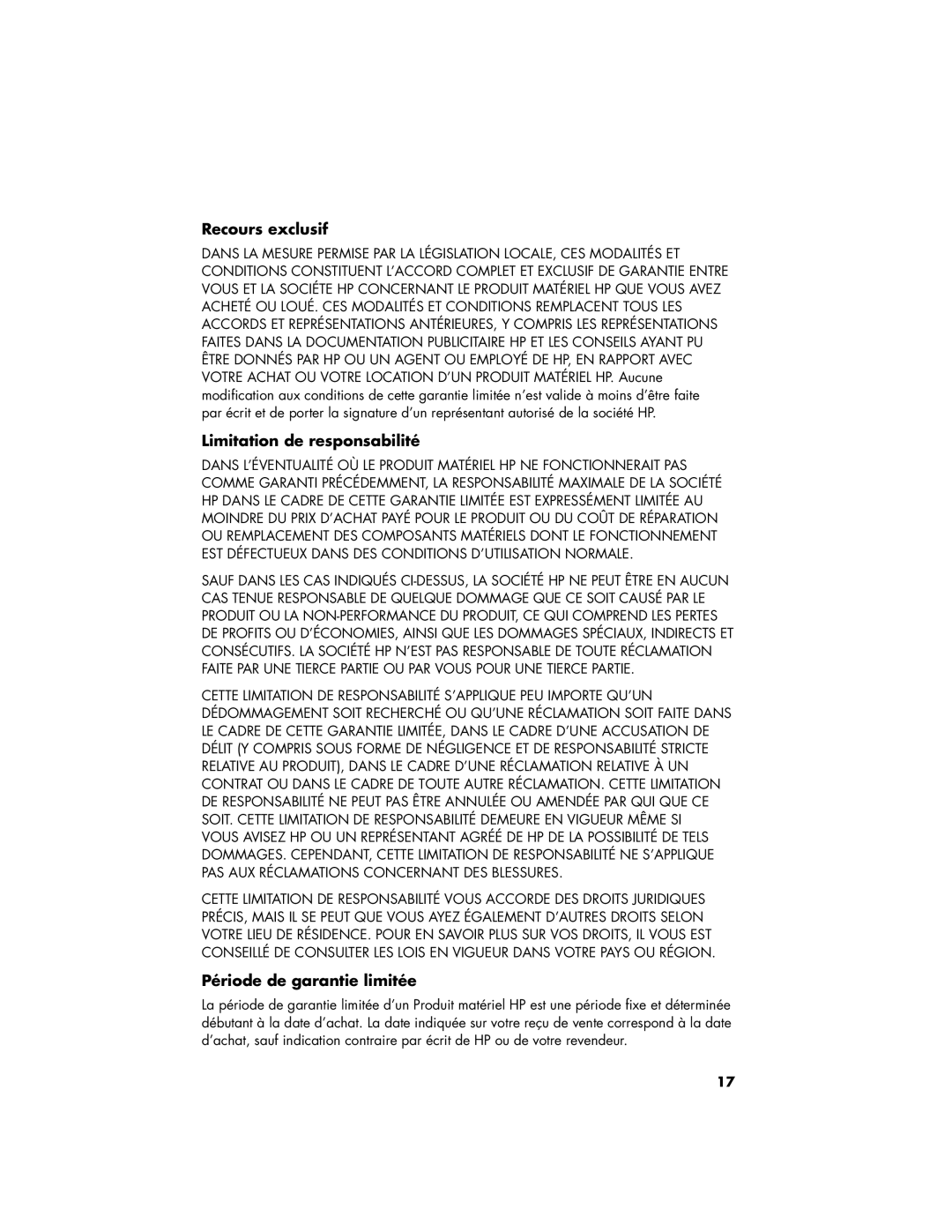 HP 27-1054, 120-1150xt, 120-1134, 120-1133w manual Recours exclusif, Limitation de responsabilité, Période de garantie limitée 