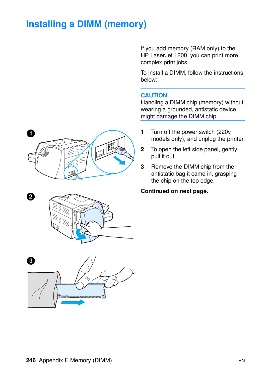 HP 1200 manual Installing a Dimm memory, On next 