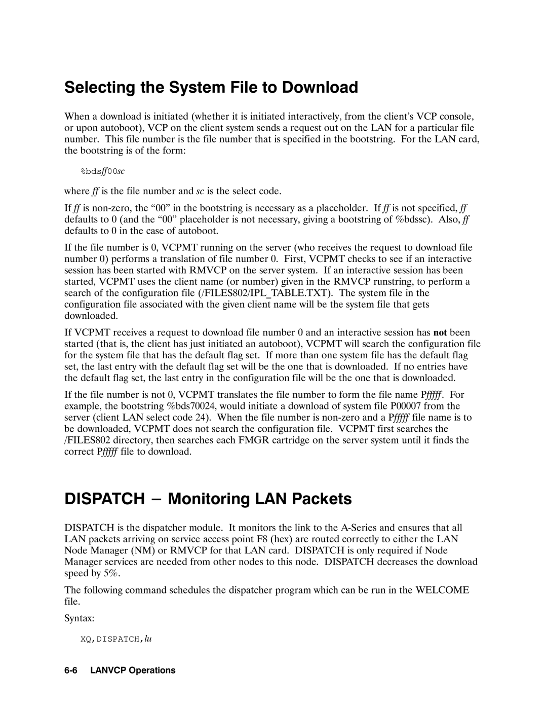 HP 12076A LAN/1000 LINK manual Xq,Dispatch 