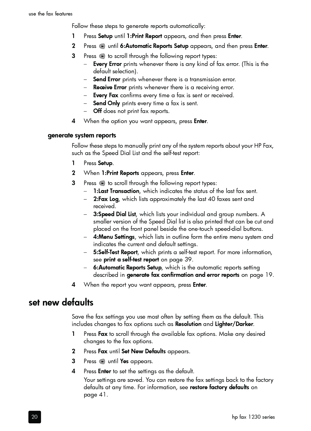 HP 1230 Fax manual Set new defaults, Generate system reports, When the report you want appears, press Enter 