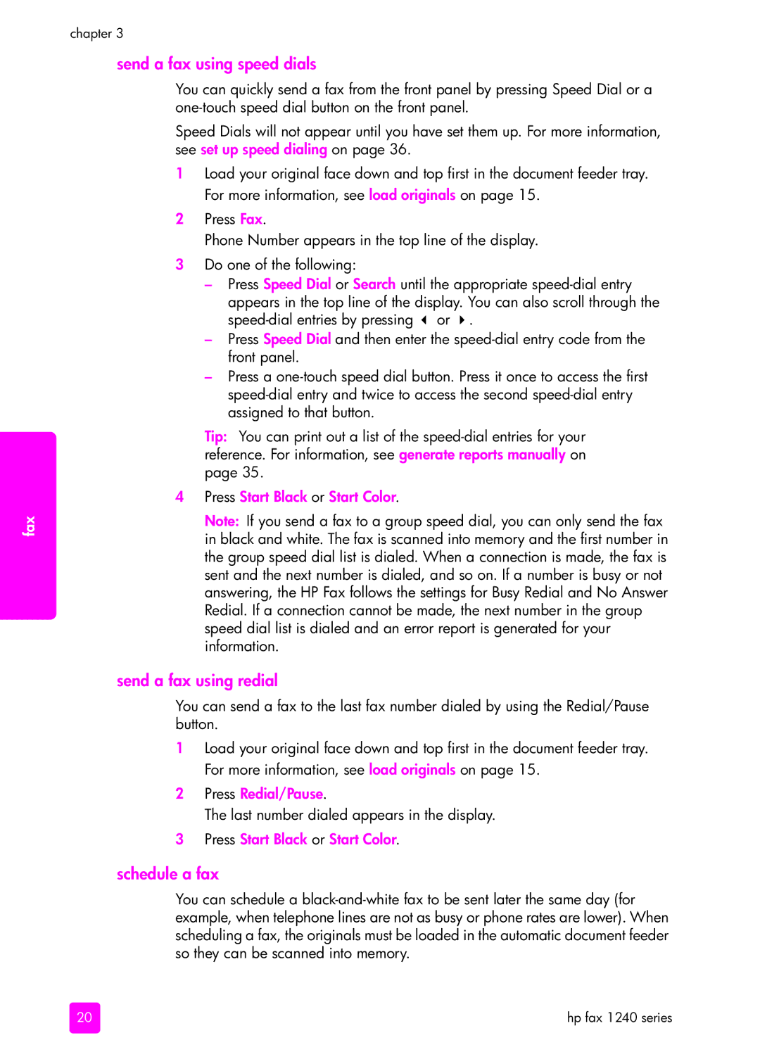 HP 1240 manual Send a fax using speed dials, Send a fax using redial, Schedule a fax, Press Start Black or Start Color 