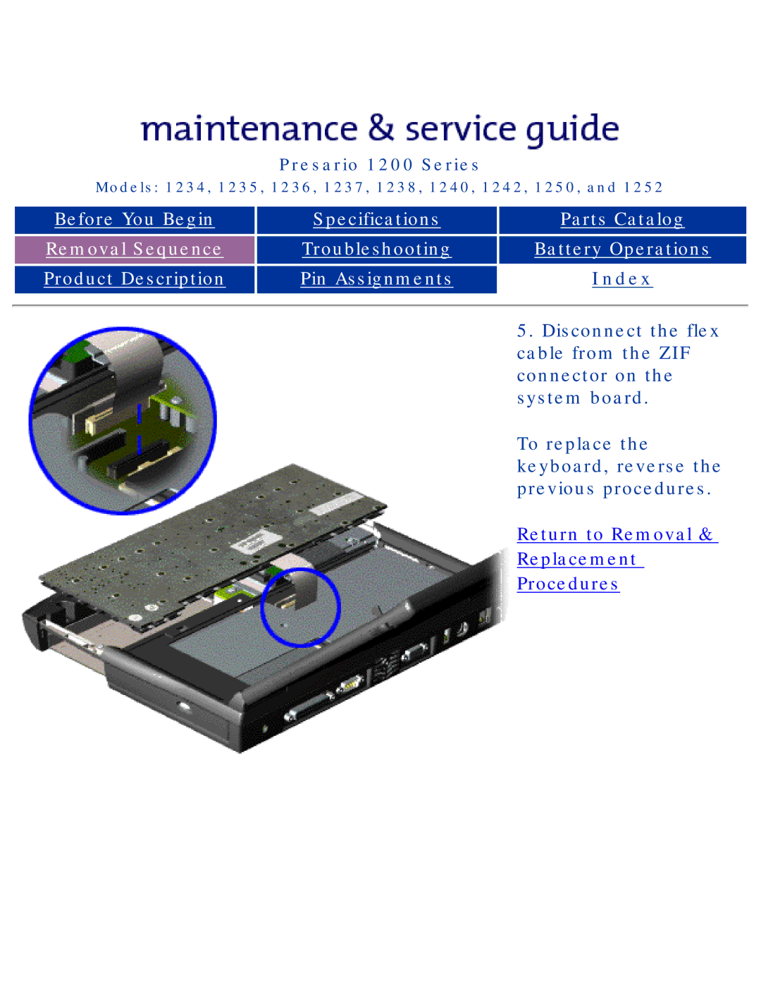 HP 1234, 1242 manual Disconnect the flex, Cable from the ZIF, Connector on, To replace, Keyboard, reverse 