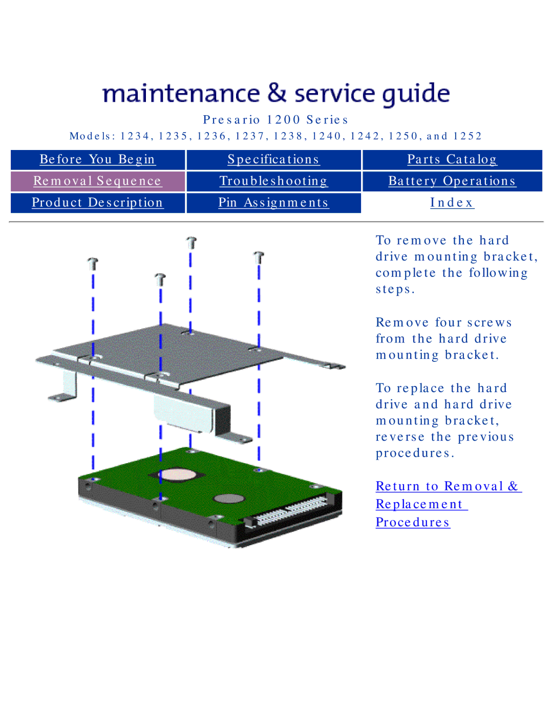 HP 1242 To remove the hard, Drive mounting bracket, Complete the following, Steps, Remove four screws, From the hard drive 