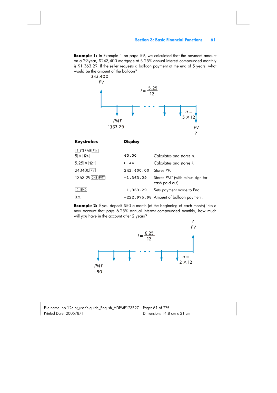 HP 12C Financial 12C manual 5gA, 243400$ 243,400.00 1363.29ÞP -1,363.29, Sets payment mode to End 