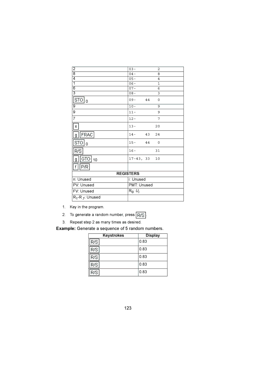 HP 12C manual Example Generate a sequence of 5 random numbers, 123 