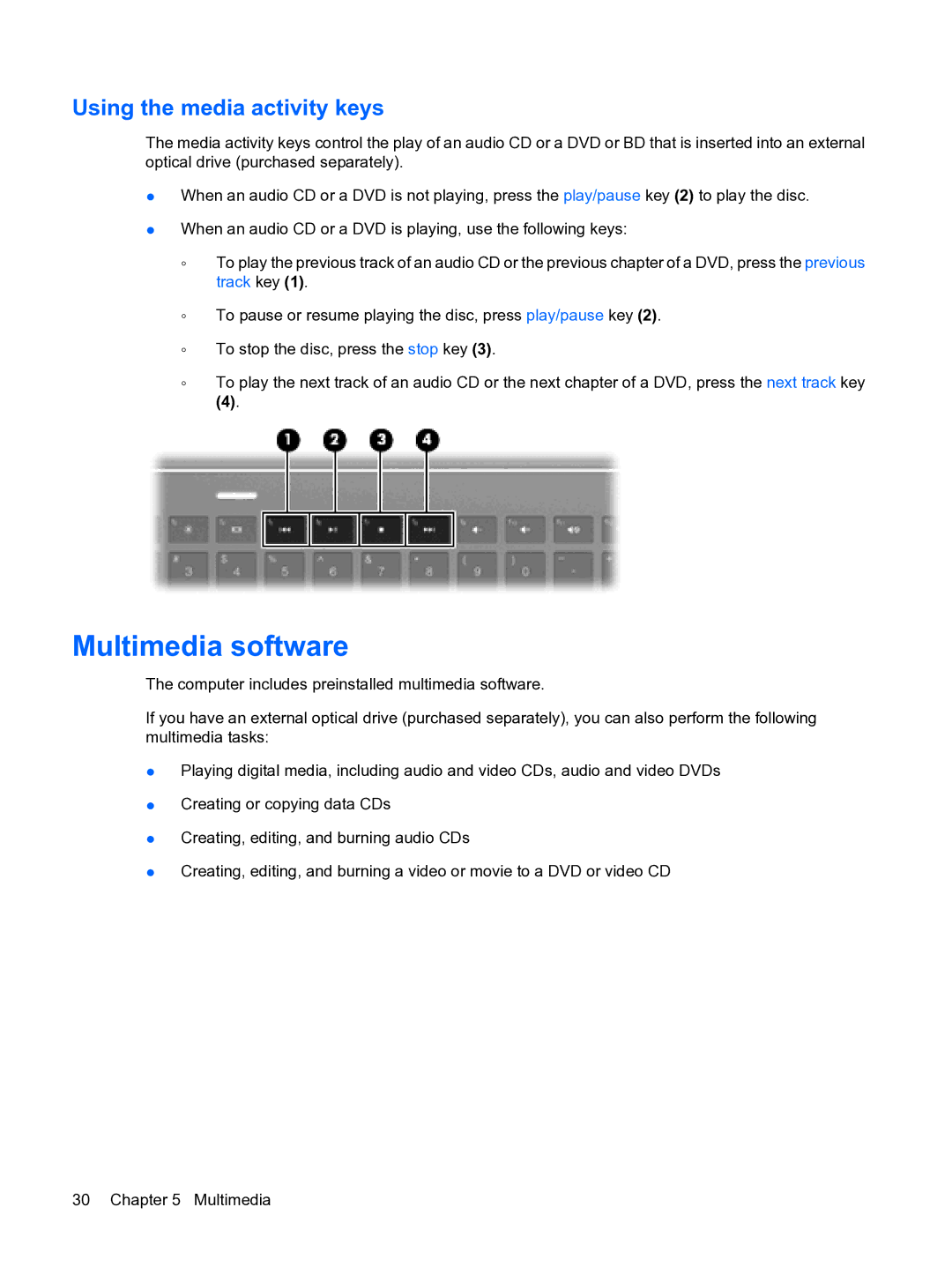 HP 13 manual Multimedia software, Using the media activity keys 